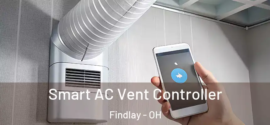  Smart AC Vent Controller Findlay - OH
